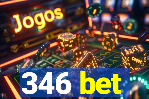 346 bet